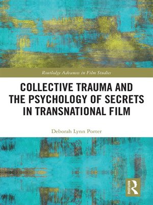 cover image of Collective Trauma and the Psychology of Secrets in Transnational Film